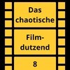 Das chaotische Filmdutzend - #8