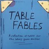 Table Fables: A collection of tables for the weary game master (Madeline Hale)